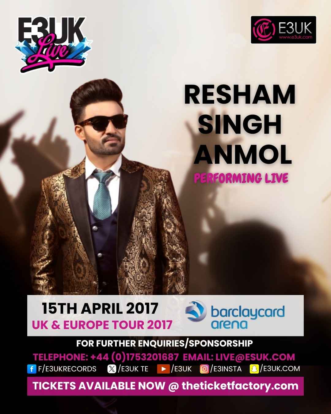 Resham Singh Anmol performing live in E3UK concert poster for UK and Europe Tour 2017 at Barclaycard Arena